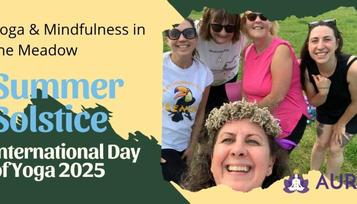 Aura logo in bottom right corner. Text on image: Yoga & Mindfulness in the Meadow Summer solstice International Day of Yoga 2025 Photo of a group of ladies smiling and happy